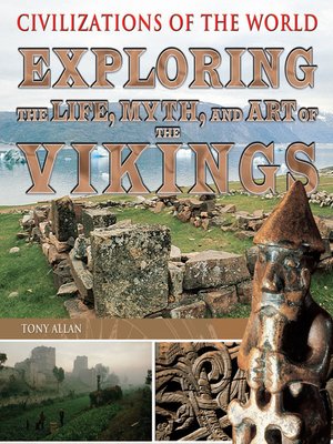 cover image of Exploring the Life, Myth, and Art of the Vikings